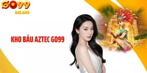 Kho Báu Aztec GO99 - Cuộc Phiêu Lưu Giải Mã Kho Báu Bí Ẩn