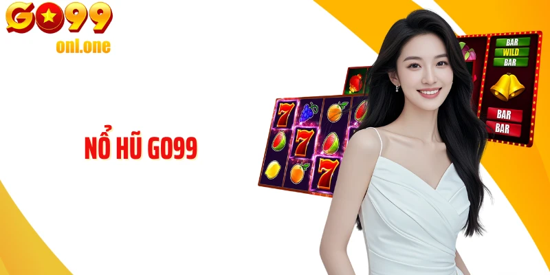 Nổ Hũ GO99: Cơ Hội Vàng Mang Lại Chiến Thắng Hấp Dẫn