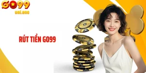 Chi Tiết Cách Rút Tiền GO99 An Toàn Và Nhanh Chóng
